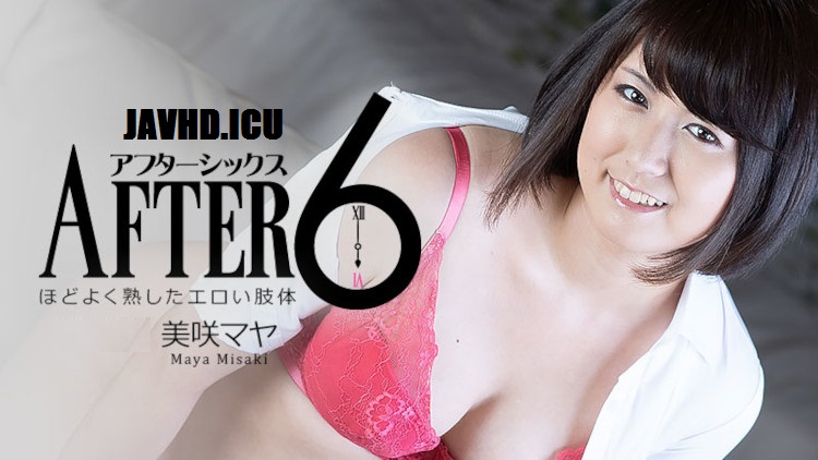 After 6: MILF’s Nice and Hot Body – Maya Misaki